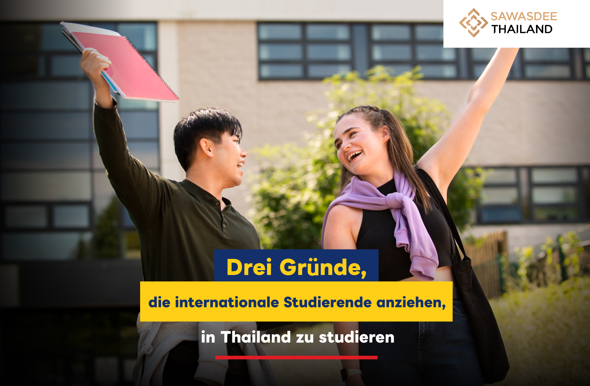 Warum entscheiden sich Ausländer dafür, in Thailand zu studieren?