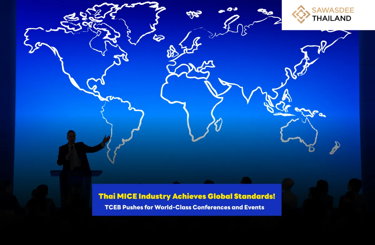 Thai MICE Industry Achieves Gl...