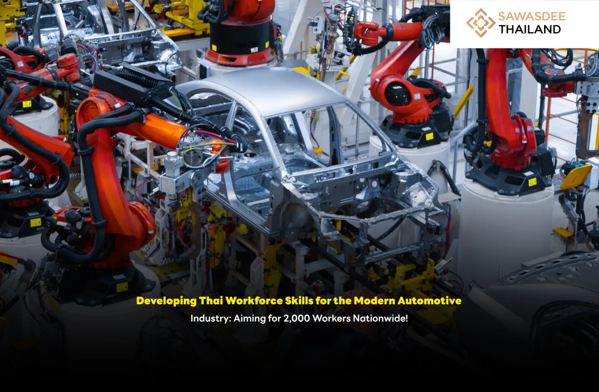 Developing Thai Workforce Skills for the Modern Automotive Industry: Aiming for 2,000 Workers Nationwide!