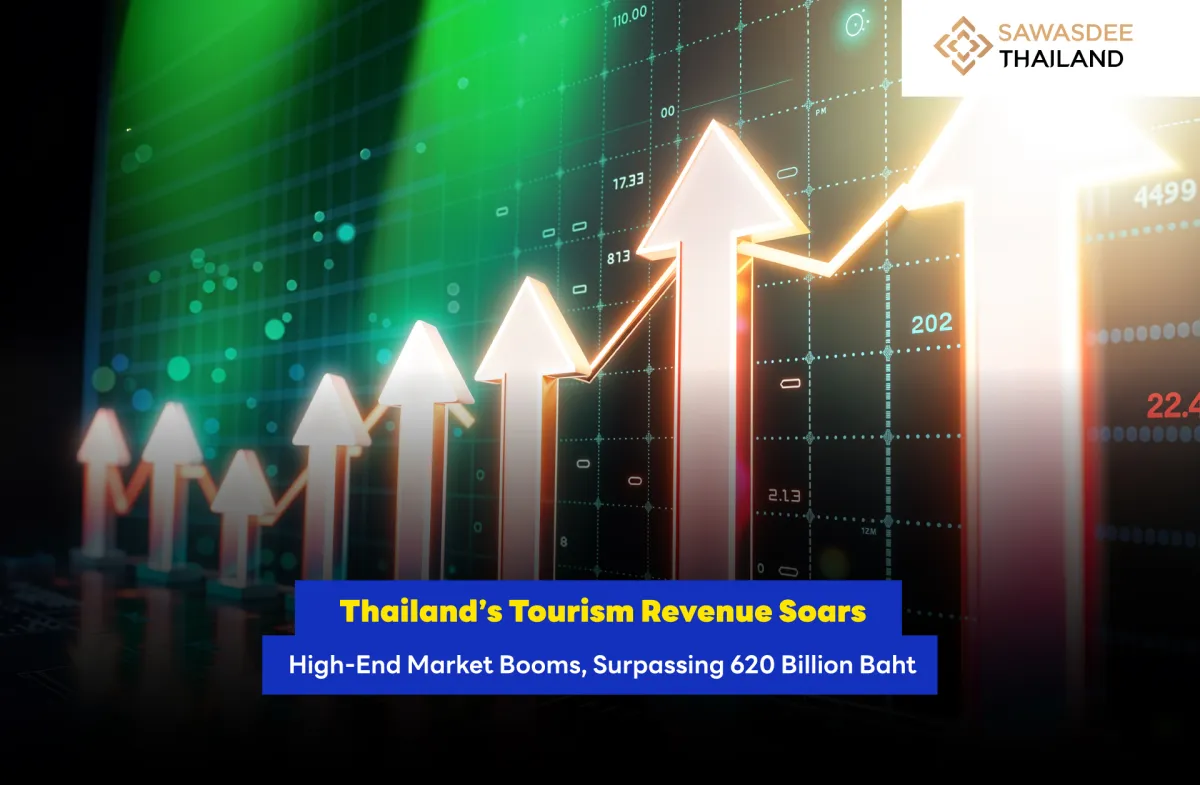 Thailand’s Tourism Revenue Soars High-End Market Booms, Surpassing 620 Billion Baht