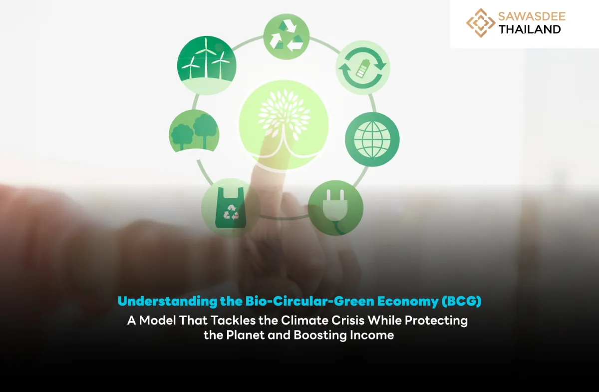 Understanding the Bio-Circular-Green Economy (BCG)  A Model That Tackles the Climate Crisis While Protecting the Planet and Boosting Income