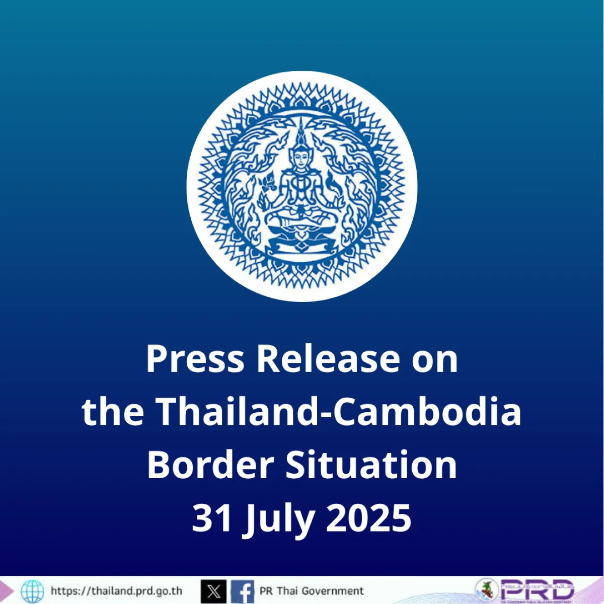Press Release on the Thailand-Cambodia Border Situation, 31 July 2025