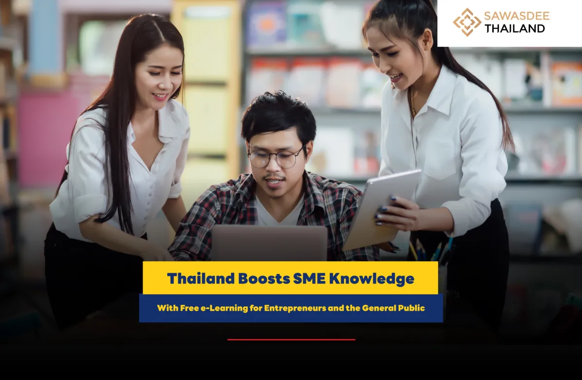 Thailand Boosts SME Knowledge With Free e-Learning for Entrepreneurs and the General Public