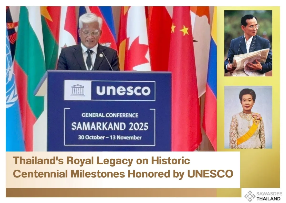 Thailand's Royal Legacy on Historic Centennial Milestones Honored by UNESCO