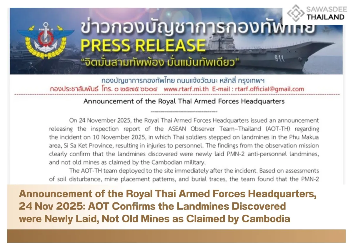 Announcement of the Royal Thai Armed Forces Headquarters, 24 Nov 2025: AOT Confirms the Landmines Discovered were Newly Laid, Not Old Mines as Claimed by Cambodia