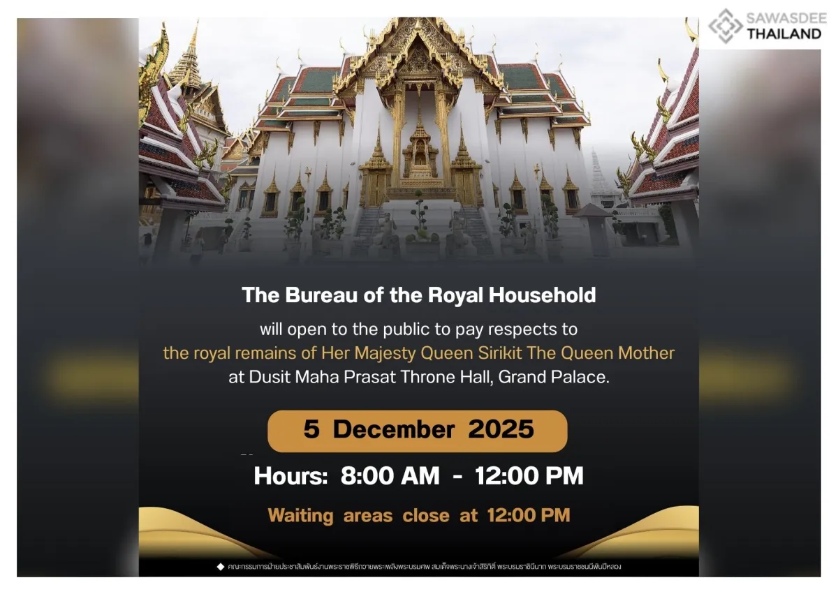 On 5 Dec, Bureau of the Royal Household will open to the public to pay respects to the royal remains during 8:00 AM - 12:00 PM