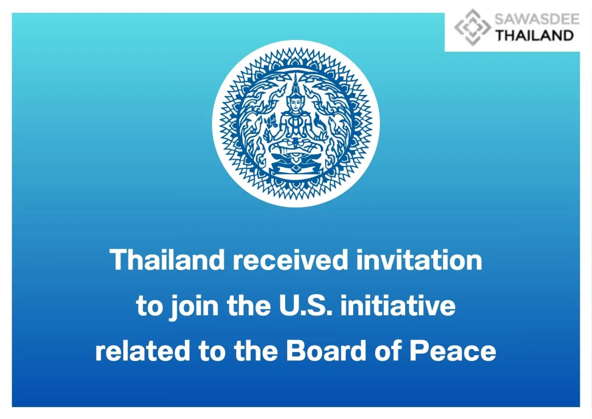 Thailand received invitation to join the U.S. initiative related to the Board of Peace