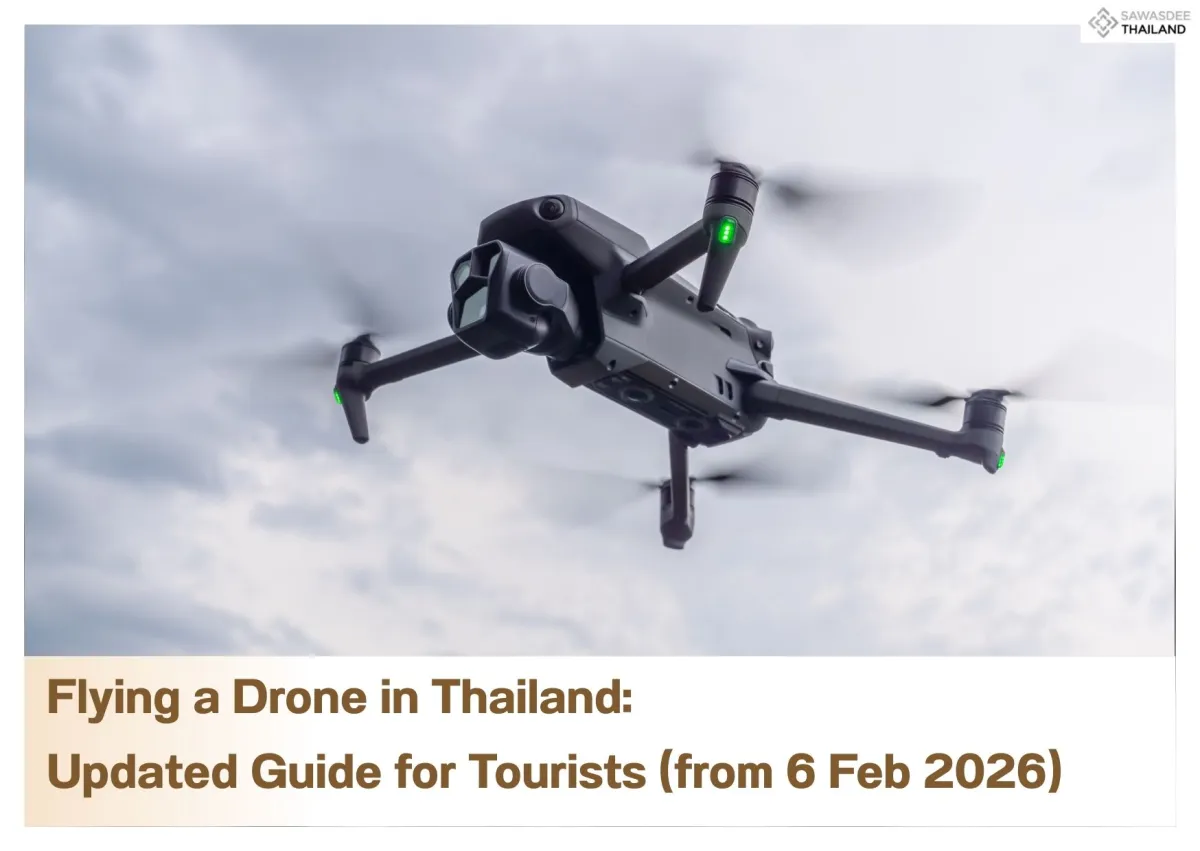 Flying a Drone in Thailand – Updated Guide for Tourists (from 6 Feb 2026)