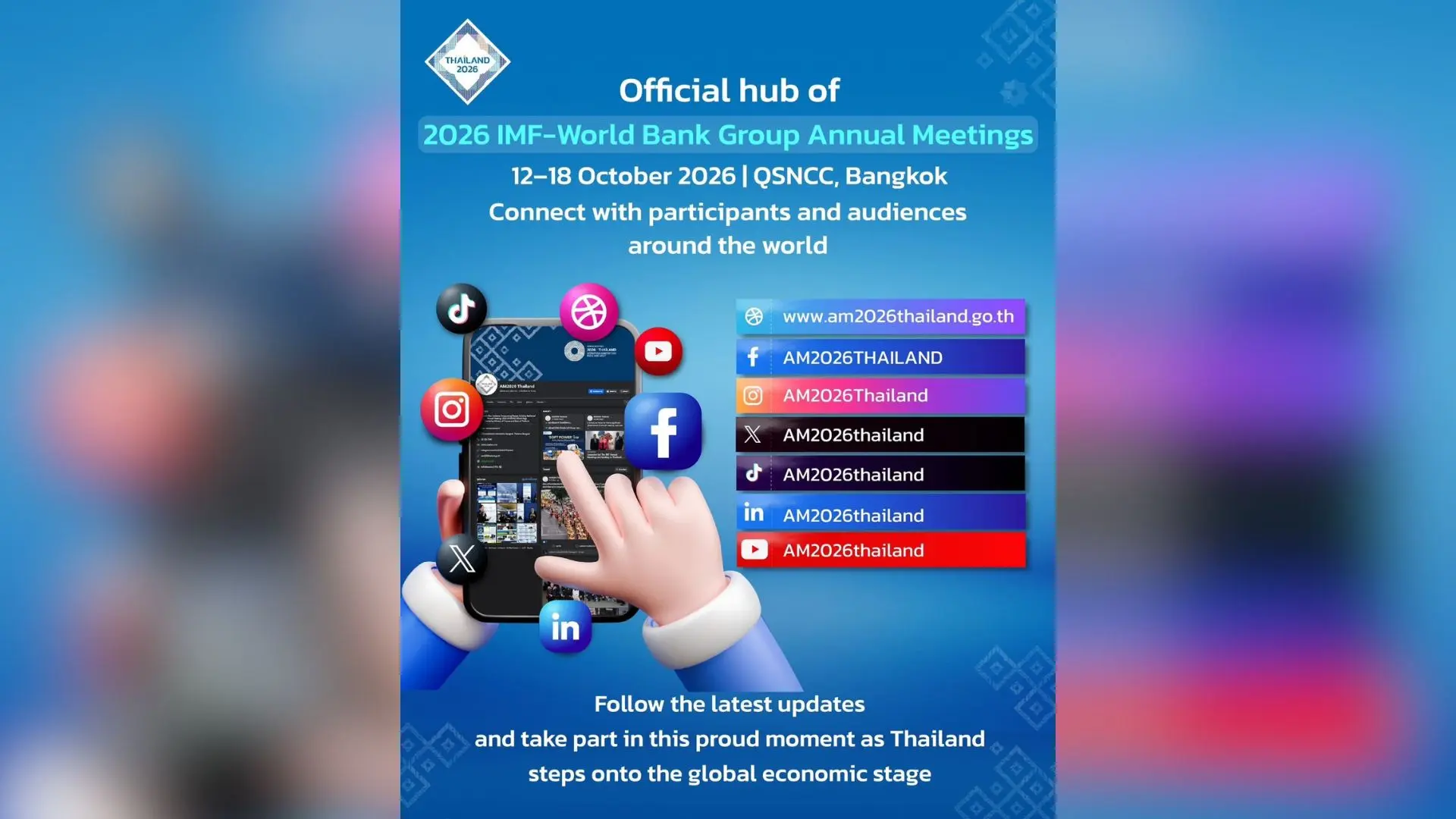 Channels to follow the “2026 IMF–World Bank Group Annual Meetings,” hosted by Thailand!