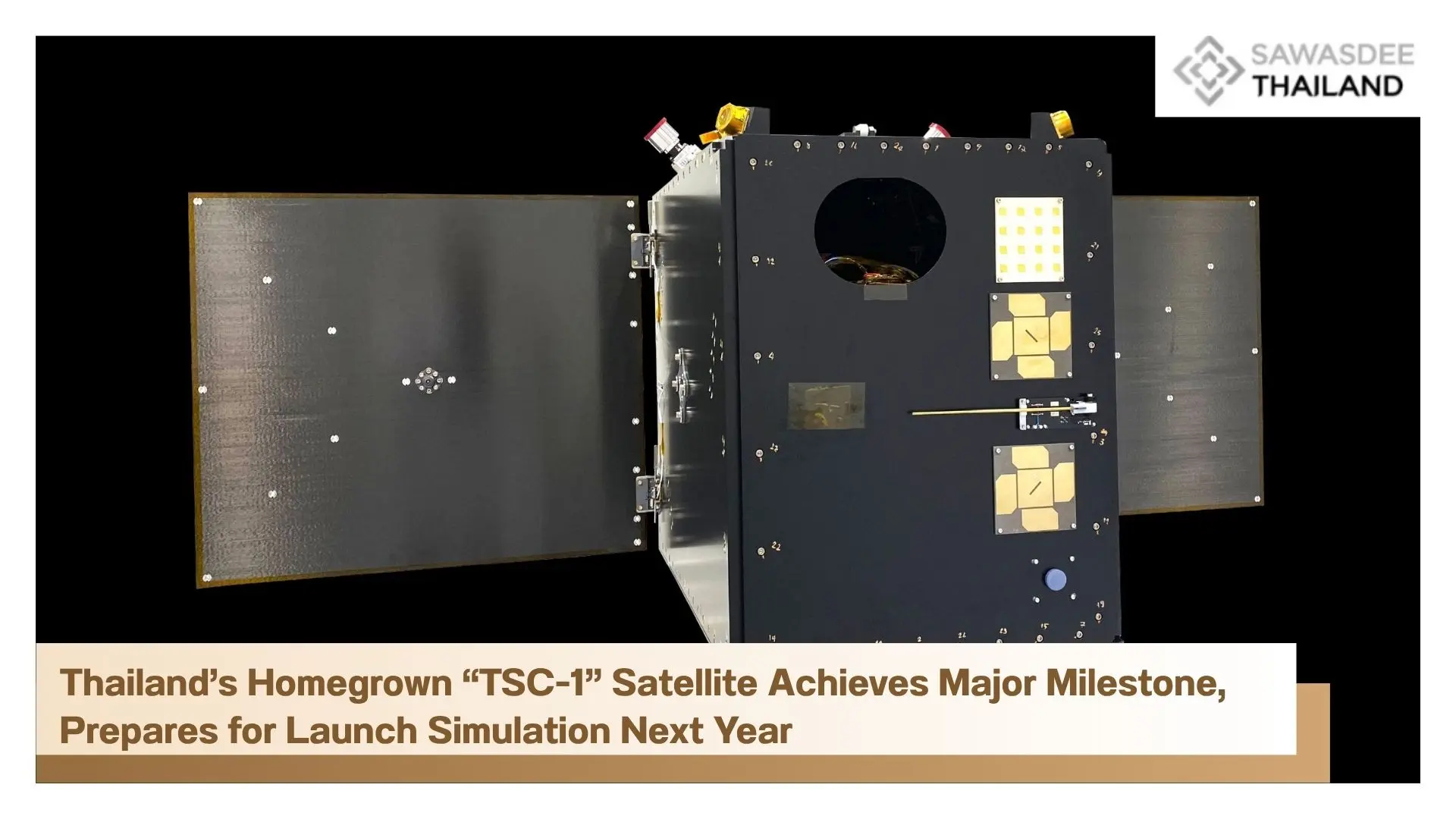 Thailand’s Homegrown “TSC-1” Satellite Achieves Major Milestone, Prepares for Launch Simulation Next Year