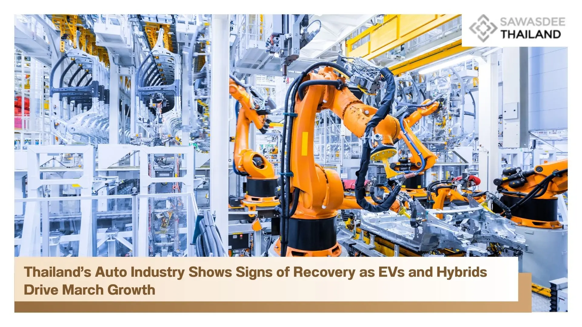Thailand’s Auto Industry Shows Signs of Recovery as EVs and Hybrids Drive March Growth
