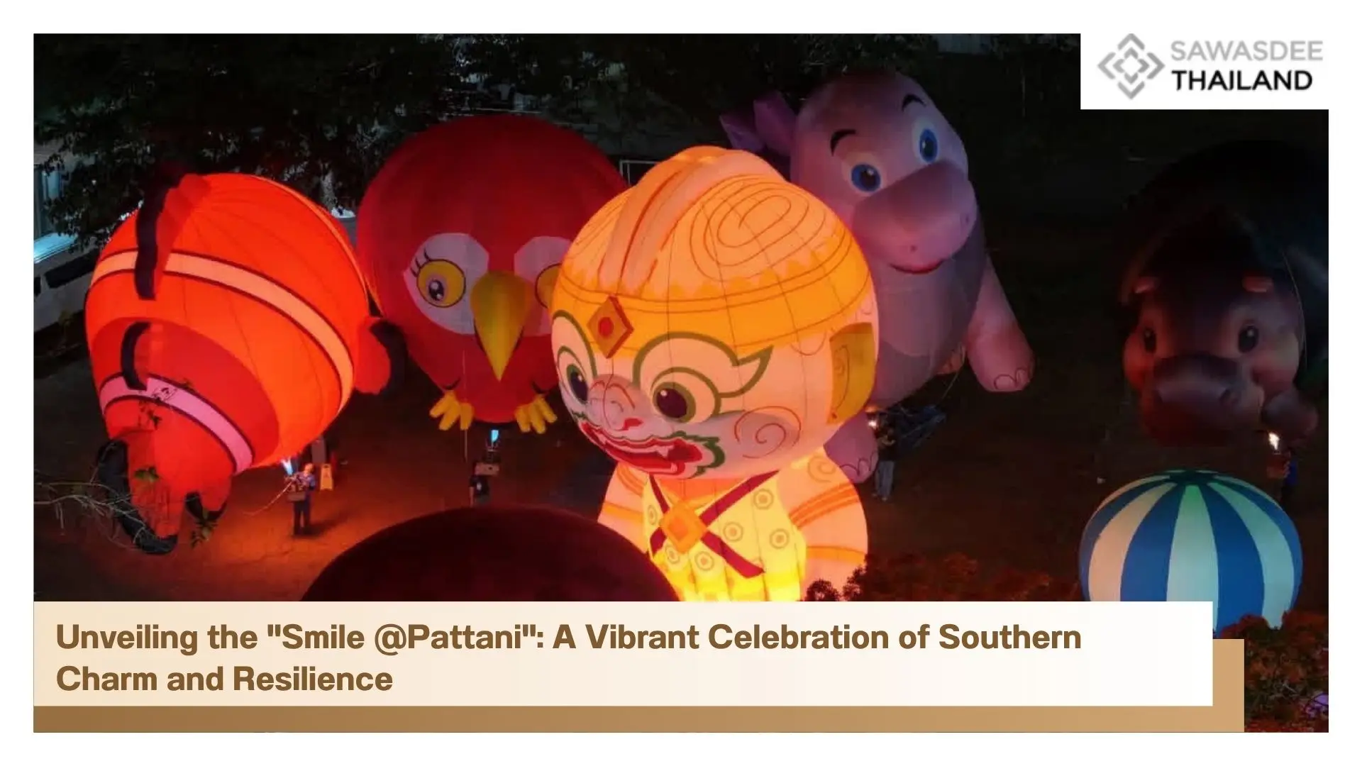 Unveiling the "Smile @Pattani": A Vibrant Celebration of Southern Charm and Resilience